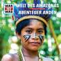 Was Ist Was - Folge 63: Welt des Amazonas / Abenteuer Anden