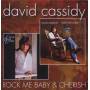 David Cassidy - Rock Me Baby/Cherish (2 On 1)