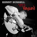 Kenny Burrell - A Night At The Vanguard (Black Vinyl & Bonustracks
