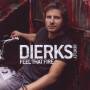 Dierks Bentley - Feel That Fire