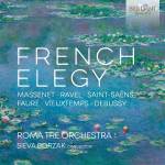 Roma Tre Orchestra / Sieva Borzak - French Elegy
