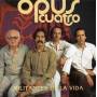 Opus Cuatro - Militantes De La Vida