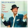 Dean Martin - This Time I'm Swingin'
