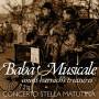 Wolfram Schurig / Concerto Stella Matutina - Bab Musicale-Count Harrach's Treasures