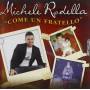 Rodella Michele - Come Un Fratello