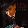 Bobby Caldwell - House Of Cards