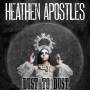 Heathen Apostles - Dust To Dust