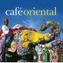Various - Cafe Oriental