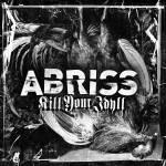 Abriss - Kill Your Idyll