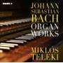 Miklos Teleki - Orgelwerke