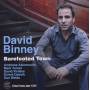 David Binney - Barefooted Town