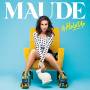 Maude - Holdup