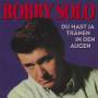 Bobby Solo - Du Hast Ja Trnen In Den Augen