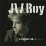 J.w. Roy - Kitchen Table Blues