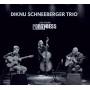 Diknu Trio Schneeberger - Trio Live From Porgy & Bess