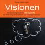 Gomer Edwin Evans - Visionen (fr Fhrungskrfte)