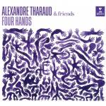 Alexandre Tharaud - Four Hands