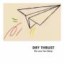 DRY THRUST (Graewe / Siewert / Kern) - The Less you Sleep
