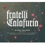 Calafuria Fratelli - Musica Rovinata