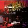 RENKU / Michael Attias / John Hbert / Sato - Live In Greenwich Village
