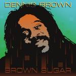 Dennis Brown - Brown Sugar (Remastered)