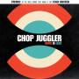 Chop Juggler - More Is Less