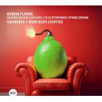 Bonbon Flamme / Valentin Ceccaldi - Calaveras Y Boom Boom Chupitos