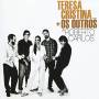 Teresa Cristina + Os Outros - Name?