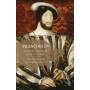 Raisin Dadre / Doulce Memoire - Francis I.,music of a reign