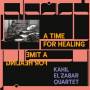 Kahil-Quartet- ElZabar - A Time For Healing