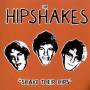 The Hipshakes - Shake Their Hips