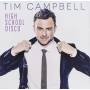 Tim Campbell - High School Disco