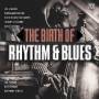 Various - Birth Of Rhythm & Blues