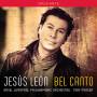 Jesus Leon / Toby Purser / Royal Liverpool PO - Bel Canto