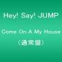 Hey! Say! Jump - Come On A My House