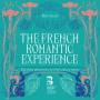 Rousset / Gens / Niquet / Deshayes / Papvrami / Piau / Cohen / D - The French Romantic Experience