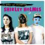 Shirley Holmes - Die Krone Der Erschpfung