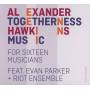 Alexander Hawkins / + - Togetherness Music For Sixteen