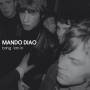 Mando Diao - Bring em in