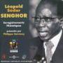 Leopard Sedar Senghor - Historical Recordings Selected By Philippe