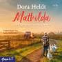 Katja Danowski - Mathilda oder Irgendwer stirbt immer