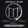 M3 - Rough An Ready