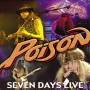Poison - Seven Days Live