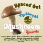 Various - Spaced out ~ the Story of Mushroom Records
