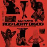 OST / Various Artists - Eli Roth's Red Light Disco