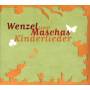 Wenzel - Maschas Kinderlieder