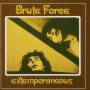 Brute Force - Extemporaneous