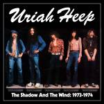 Uriah Heep - The Shadow and the Wind: 1973-1974 5CD Box Set