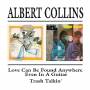 Albert Collins - Love Can Found/trash Talkin