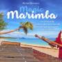 Michael Reimann - Magic Marimba